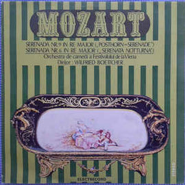 Mozart* / Orchestra De Cameră A Festivalului De La Viena* , Dirijor: Wilfried Boettcher ‎– Serenada Nr. 9 In Re Major ("Posthorn - Serenade") / Serenada Nr. 6 In Re Major ("Serenata Notturna")