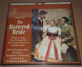 Pilar Lorengar, Fritz Wunderlich, Karl-Ernest Mercker, Gottlob Frick, Rias-Kammerchor, Bamberger Symphoniker, Rudolf Kempe ‎– Smetana "The Bartered Bride"