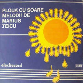 Marius Țeicu ‎– Plouă Cu Soare (Melodii De Marius Țeicu) (1982)