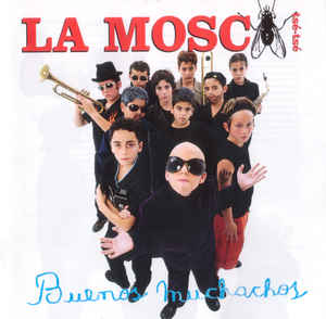 La Mosca Tsé-Tsé ‎– Buenos Muchachos (2001)