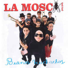 La Mosca Tsé-Tsé ‎– Buenos Muchachos (2001)