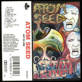 Atom Seed ‎– Get In Line (1990)