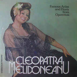 Cleopatra Melidoneanu ‎– Famous Arias And Duets From Operettas = Arii Și Duete Din Operete (1984)