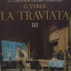 Giuseppe Verdi ‎– La Traviata - III