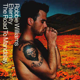 Robbie Williams ‎– Eternity / The Road To Mandalay (2001)