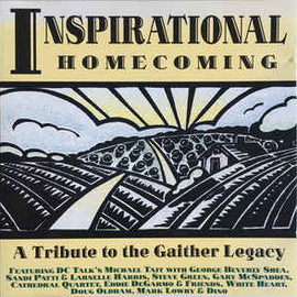 Various ‎– Inspirational Homecoming (A Tribute To The Gaither Legacy) (1994)