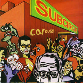 Subcircus ‎– Carousel (1997)