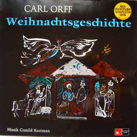 Carl Orff ‎– Weihnachtsgeschichte