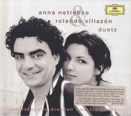 Anna Netrebko & Rolando Villazón, Staatskapelle Dresden, Nicola Luisotti ‎– Duets (2007)