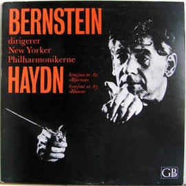 Joseph Haydn - New Yorker Philharmonikerne*, Leonard Bernstein ‎– Symfoni Nr. 82 "Bjørnen" - Symfoni Nr. 83 "Hønen" (1965)