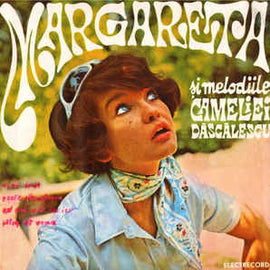 Margareta* ‎– Margareta Și Melodiile Cameliei Dăscălescu (1970)