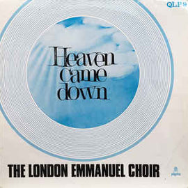 The London Emmanuel Choir* ‎– Heaven Came Down (1970)