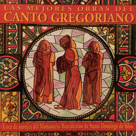 Coro De Monjes Del Monasterio Benedictino De Santo Domingo De Silos* ‎– Las Mejores Obras Del Canto Gregoriano (1993)