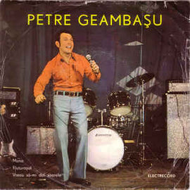 Petre Geambașu ‎– Mona / Fluturașul / Vreau Să-mi Dai Soarele (1976)