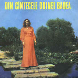 Doina Badea ‎– Din Cîntecele Doinei Badea (1978)