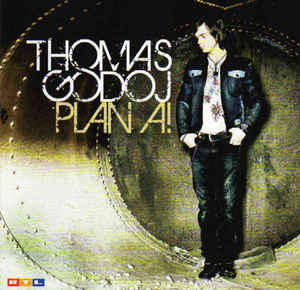 Thomas Godoj ‎– Plan A! (2008)