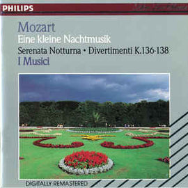 Mozart*, I Musici ‎– Eine Kleine Nachtmusik / Serenade Notturna / Divertimenti K.136-138