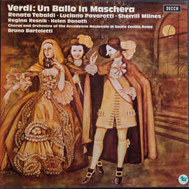 Verdi* - Renata Tebaldi, Luciano Pavarotti, Sherrill Milnes, Regina Resnik, Helen Donath, Chorus* And Orchestra Of The Accademia Nazionale Di Santa Cecilia, Rome*, Bruno Bartoletti ‎– Un Ballo In Maschera (1971)