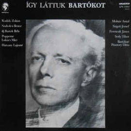 Various ‎– Így Láttuk Bartókot (1981)