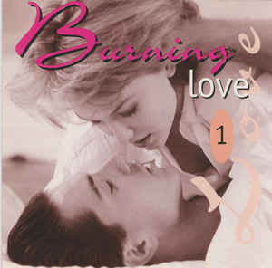 Various ‎– Burning Love 1 (1993)