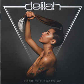 Delilah ‎– From The Roots Up (2012)