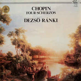 Chopin* – Dezső Ránki ‎– Four Scherzos