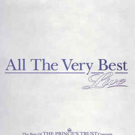 Various ‎– All The Very Best Live - The Best Of The Prince's Trust Concerts