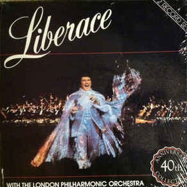 Liberace Live With The London Philharmonic Orchestra ‎– 40th Anniversary (1984)