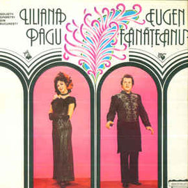 Liliana Pagu / Eugen Fânățeanu* ‎– Soliștii Operetei Din București (1981)