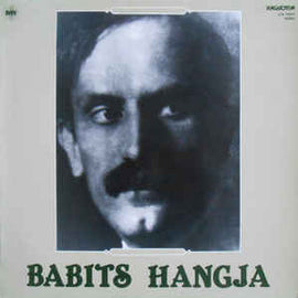 Babits Mihály ‎– Babits Hangja (1984)