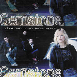 Gemstone ‎– Stronger Than Your Mind (2006)