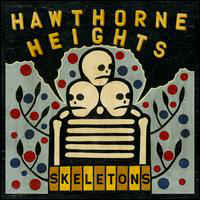 Hawthorne Heights ‎– Skeletons (2010)