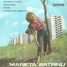 Marieta Bătrînu ‎– Son Finite Le Vacanze / Quando Sogno / La Ragazza Dell'Ombrellone (1966)