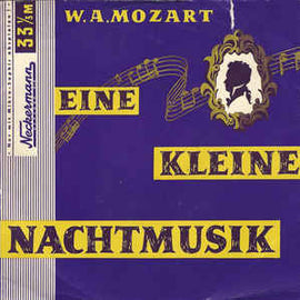 W. A. Mozart* ‎– Eine Kleine Nachtmusik